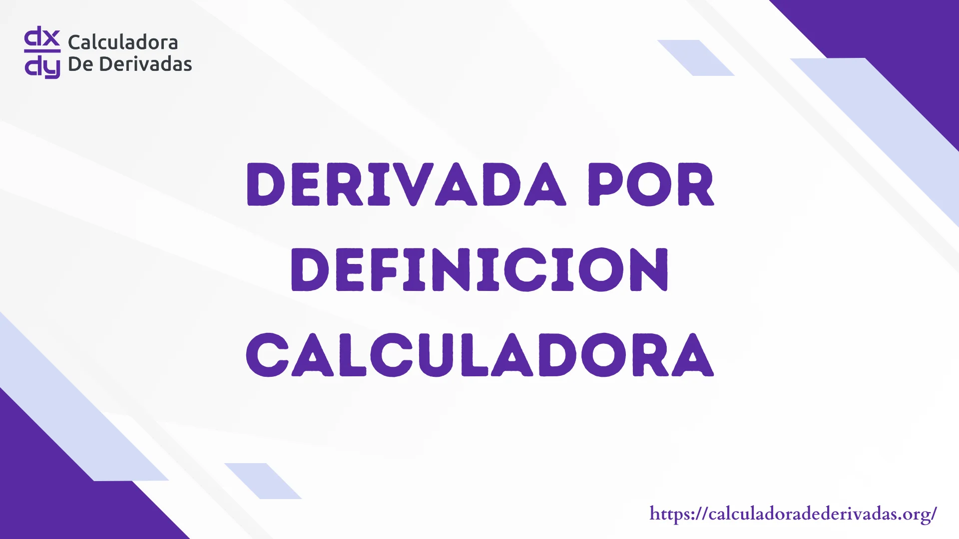 Calculadora de derivadas por definición con pasos y solución